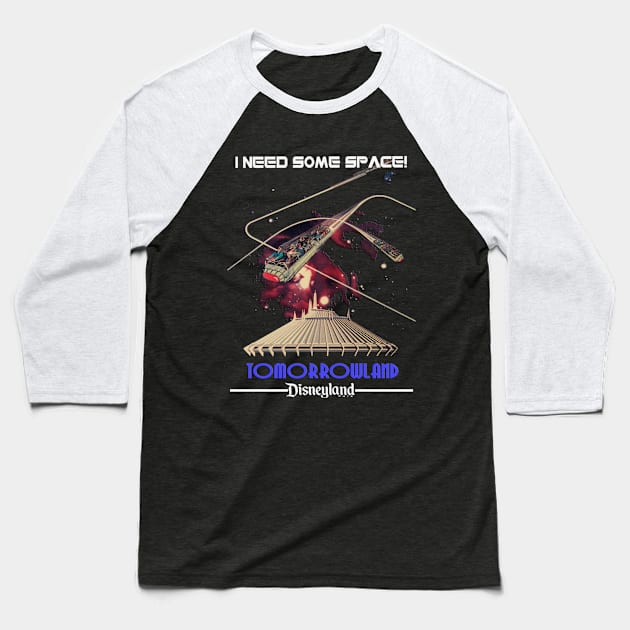 I Need Some Space Baseball T-Shirt by jpitty23